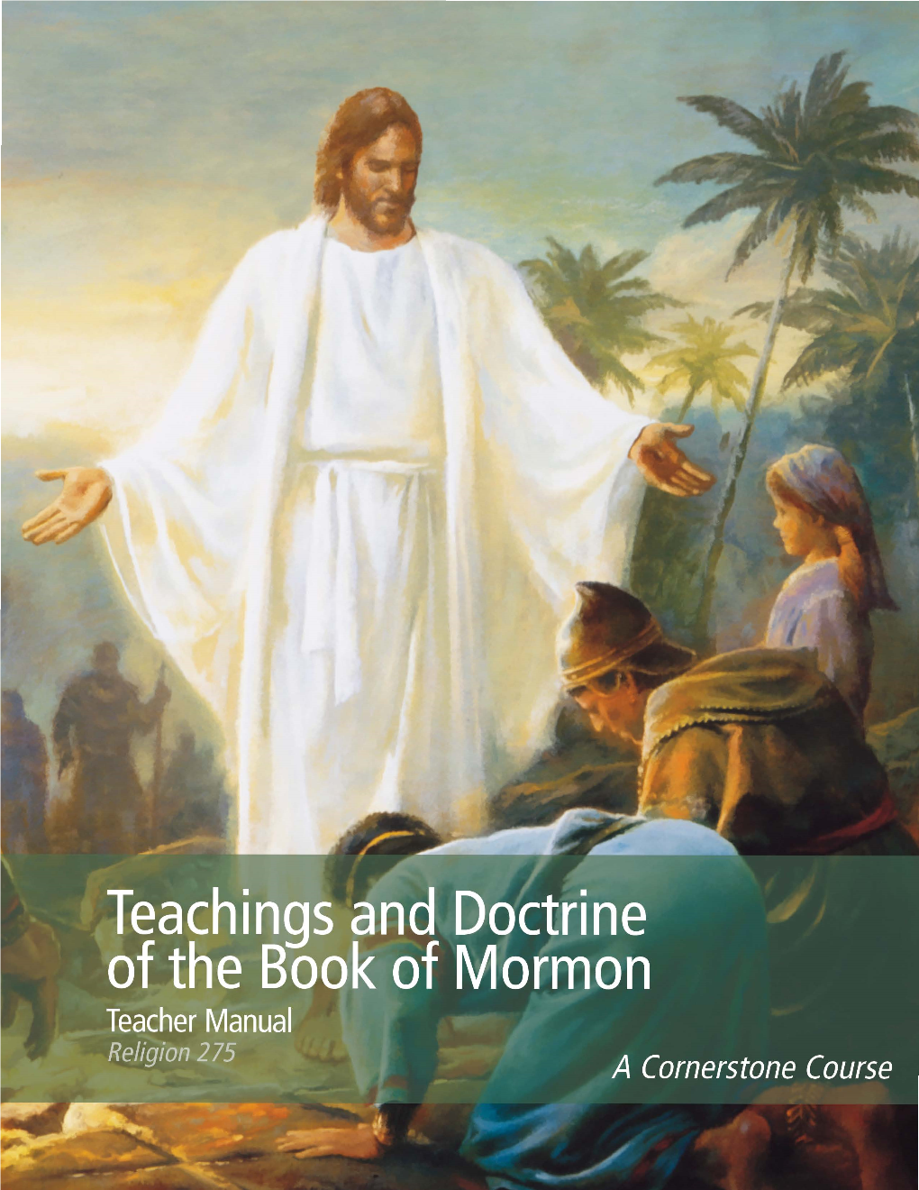 Teachings and Doctrine of the Book of Mormon Teacher Manual Religion 275