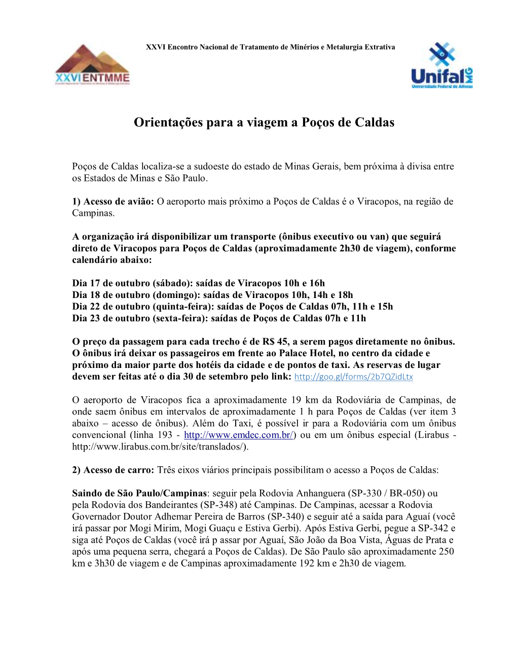 Transporte (Ônibus Executivo Ou Van) Que Seguirá Direto De Viracopos Para Poços De Caldas (Aproximadamente 2H30 De Viagem), Conforme Calendário Abaixo