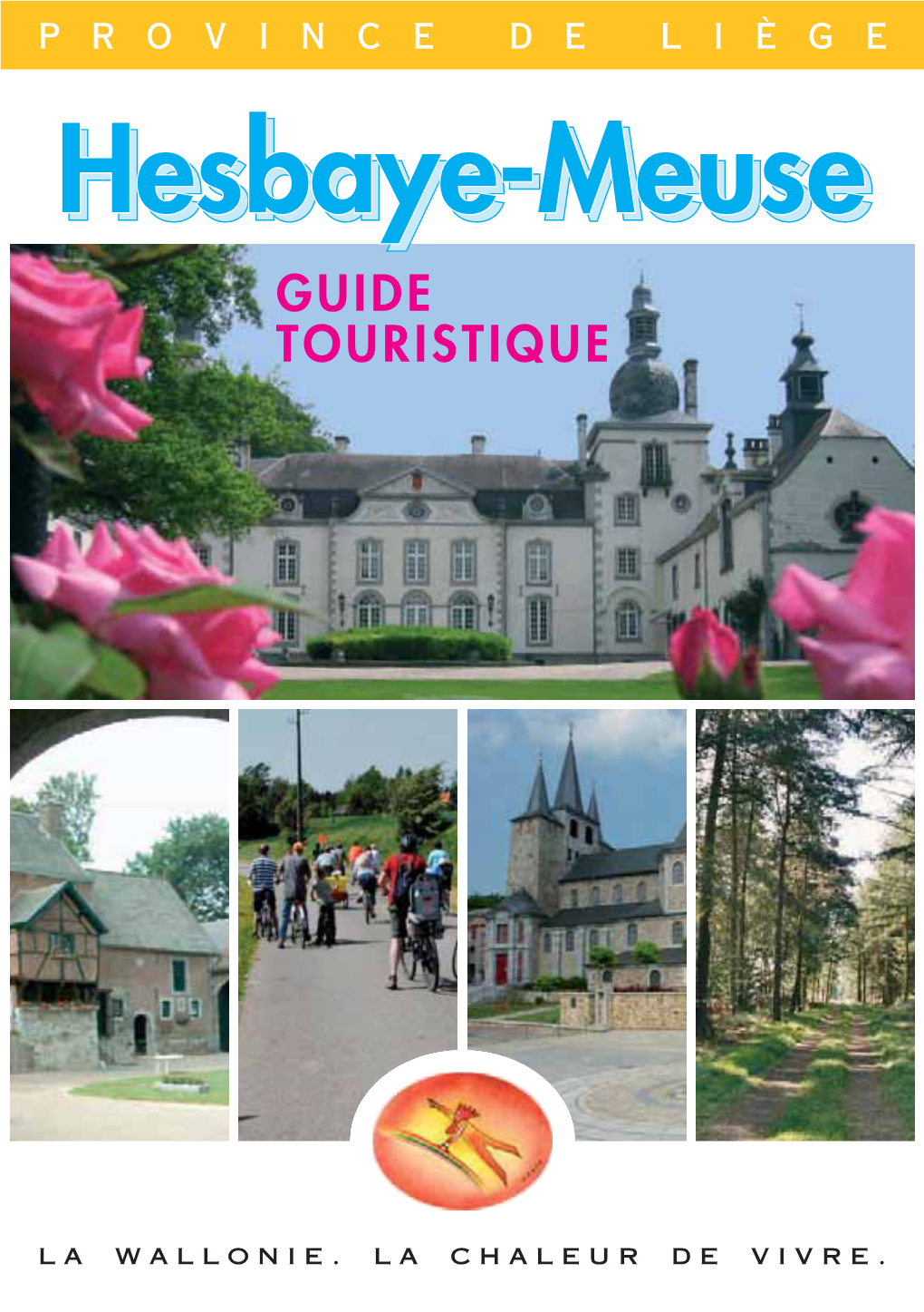 Hesbaye-Meusehesbaye-Meuse GUIDE TOURISTIQUE