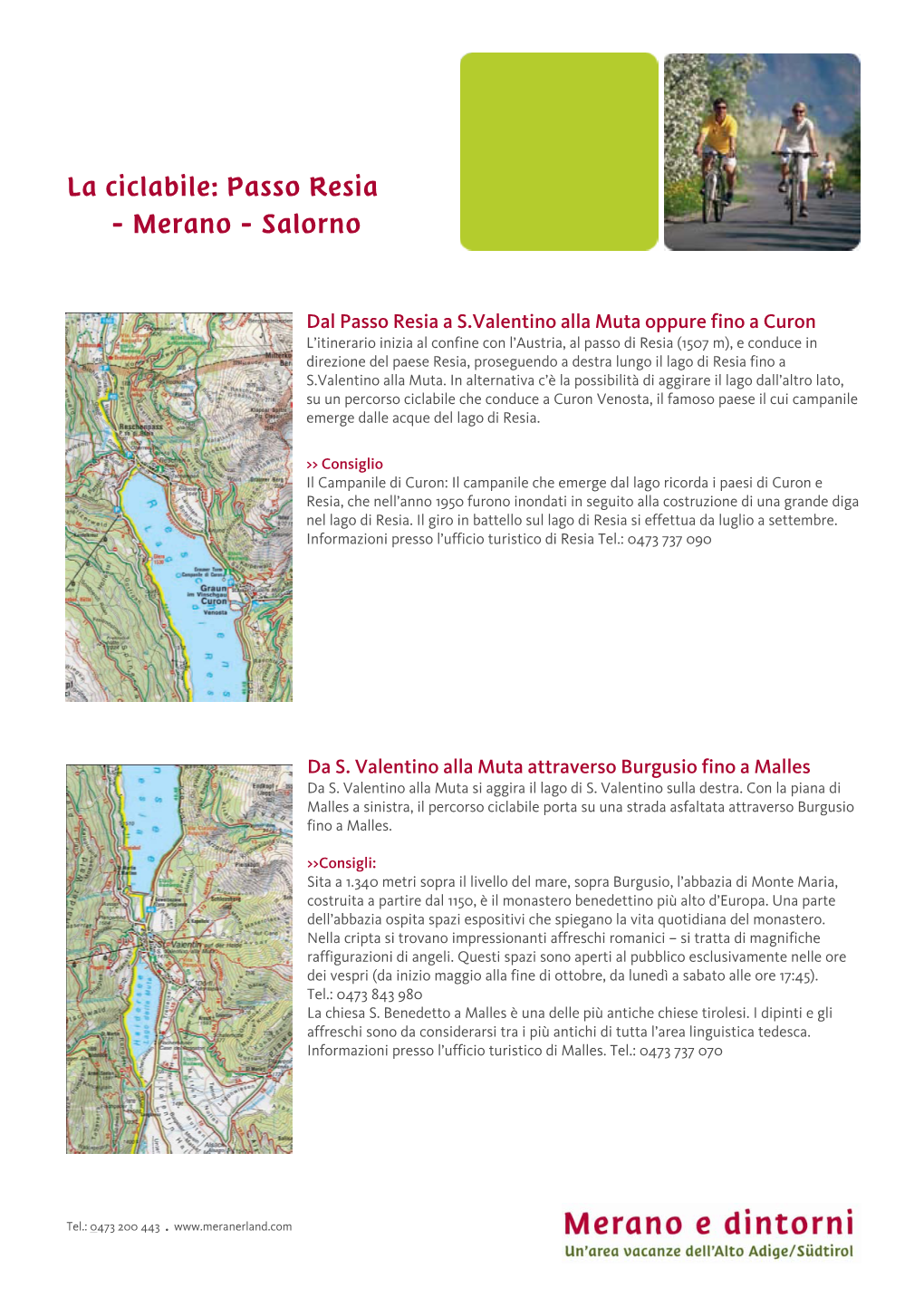 La Ciclabile: Passo Resia - Merano - Salorno