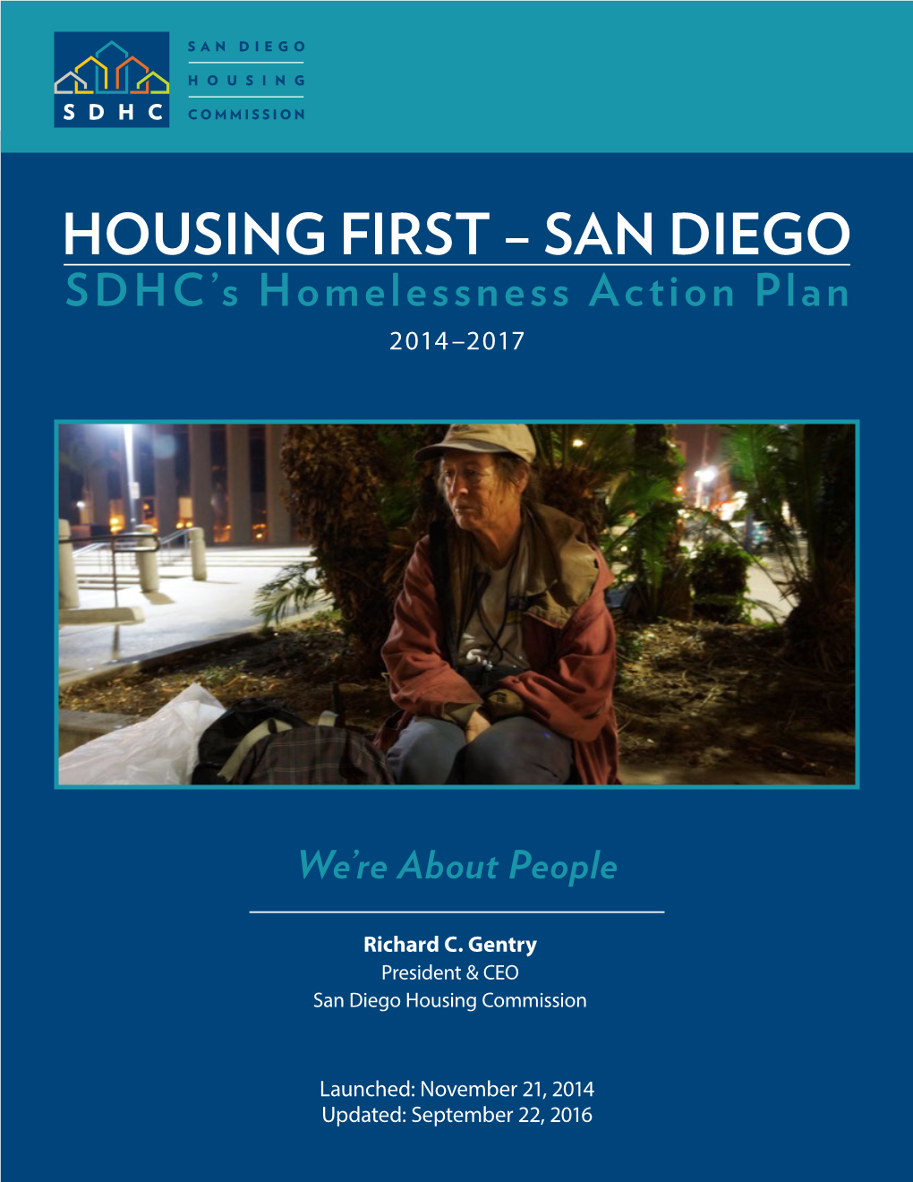 HOUSING FIRST – SAN DIEGO SDHC’S Homelessness Action Plan 2014–2017