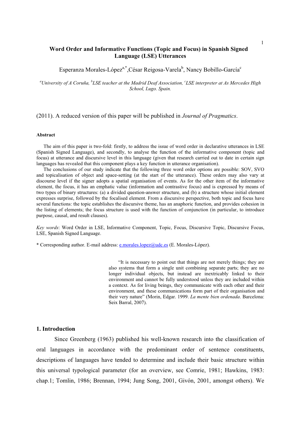 Word Order and Informative Functions (Topic and Focus) in Spanish Signed Language (LSE) Utterances