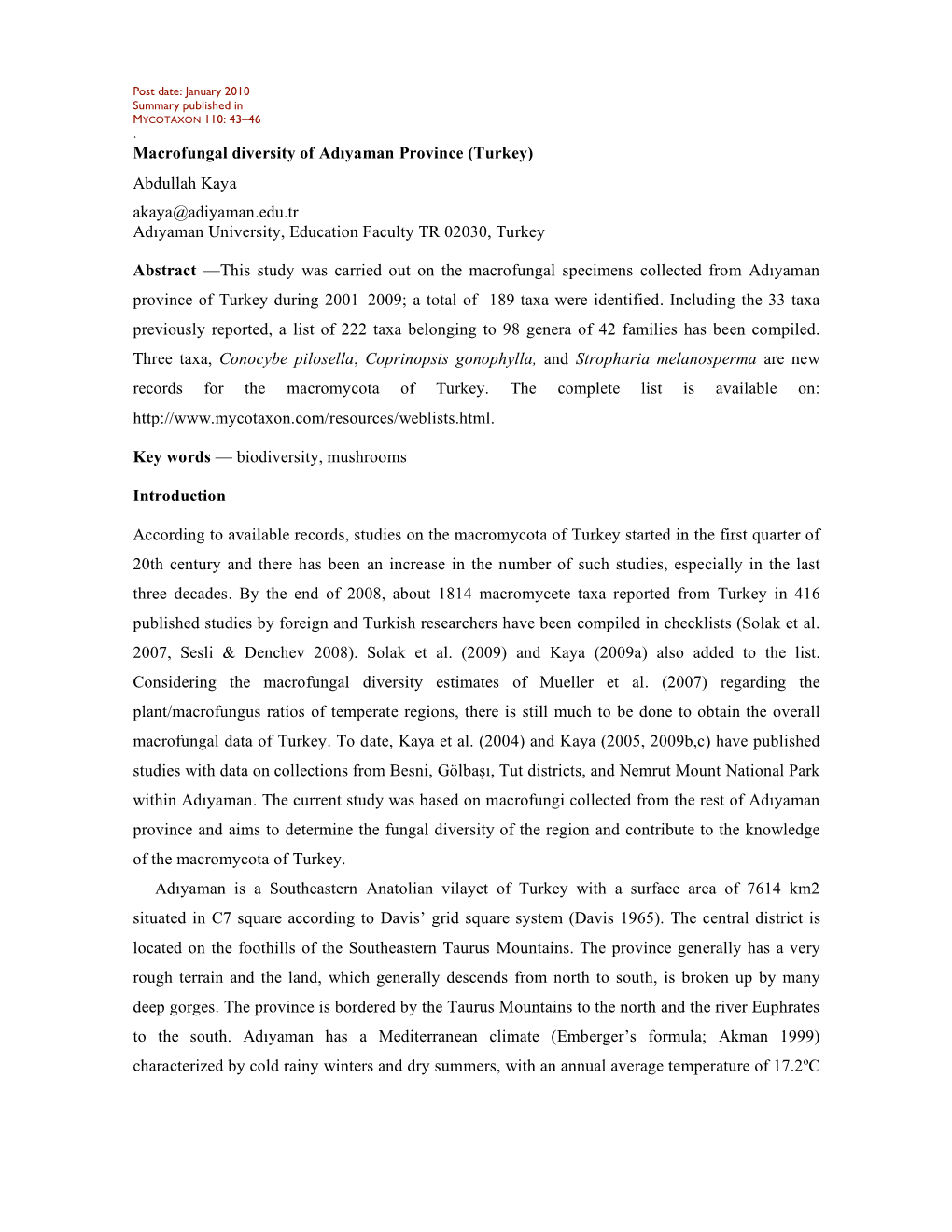 Macrofungal Diversity of Adıyaman Province (Turkey) Abdullah Kaya Akaya@Adiyaman.Edu.Tr Adıyaman University, Education Faculty TR 02030, Turkey