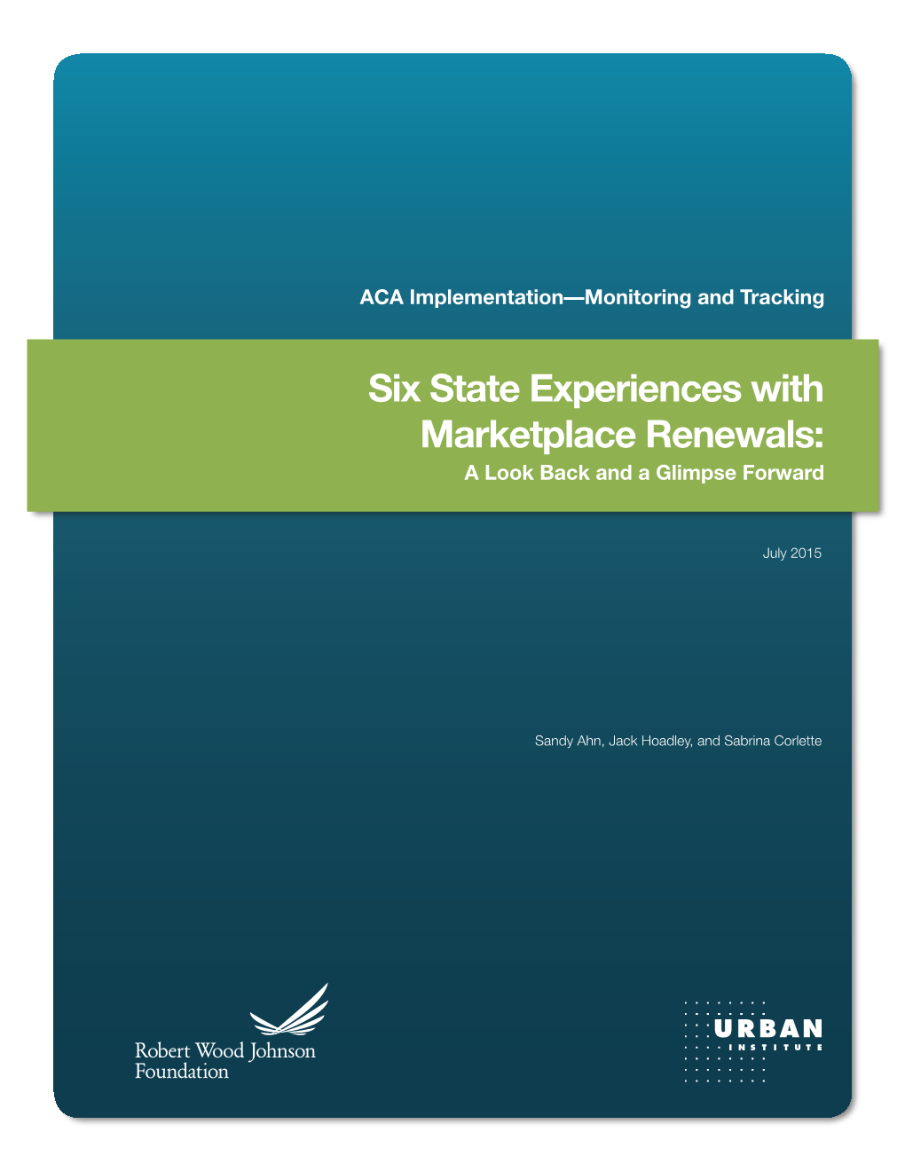 Six State Experiences with Marketplace Renewals: a Look Back and a Glimpse Forward