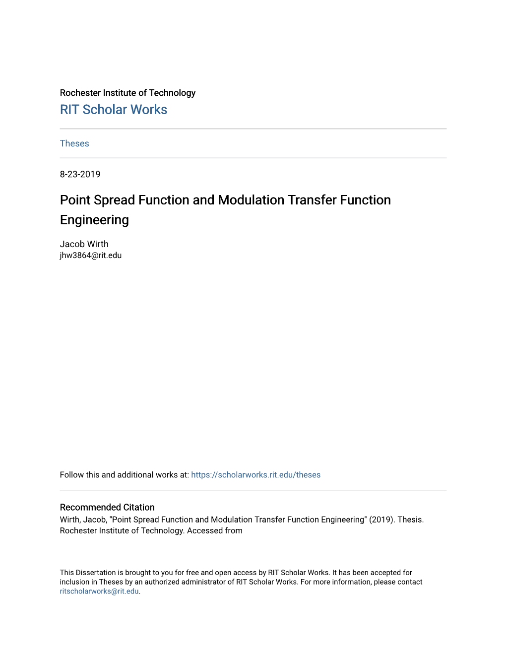 Point Spread Function and Modulation Transfer Function Engineering