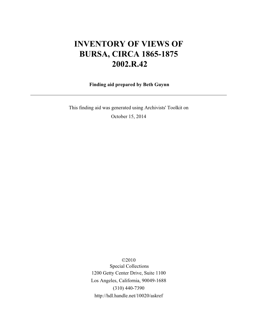 Inventory of Views of Bursa, Circa 1865-1875 2002.R.42