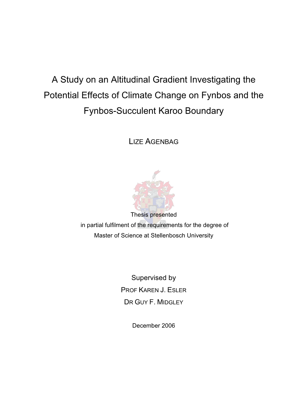 A Study on an Altitudinal Gradient Investigating the Potential Effects of Climate Change on Fynbos and the Fynbos-Succulent Karoo Boundary