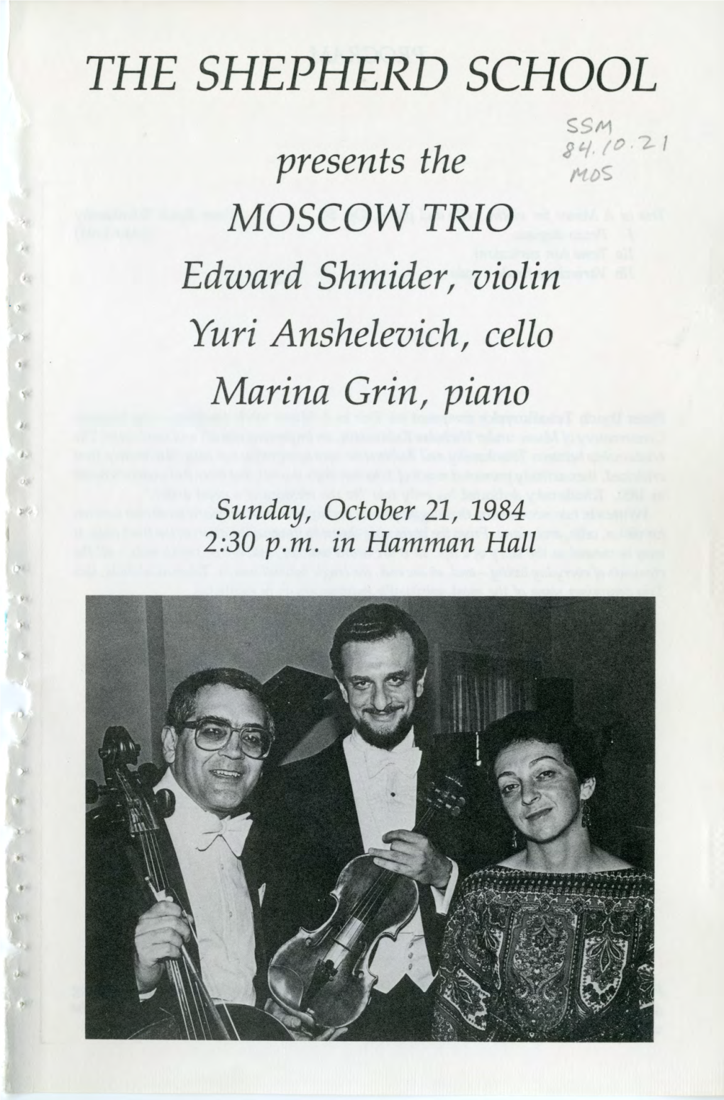 THE SHEPHERD SCHOOL Presents the MOSCOW TRIO Edward Shmider, Violin Yuri Anshelevich, Cello Marina Grin, Piano
