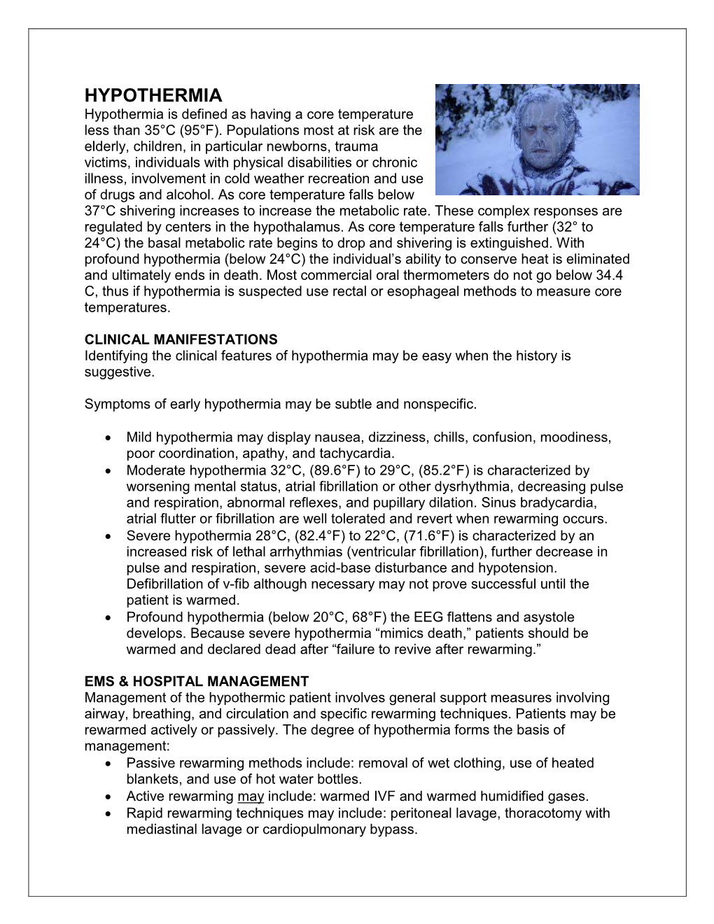 HYPOTHERMIA Hypothermia Is Defined As Having a Core Temperature Less Than 35°C (95°F)