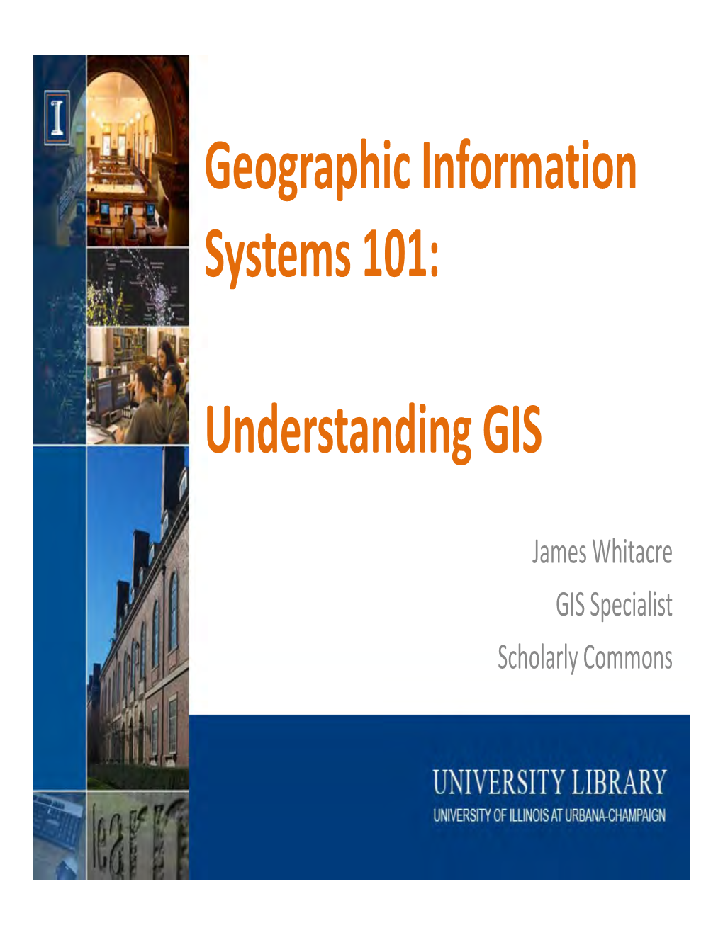 Geographic Information Systems 101: Understanding