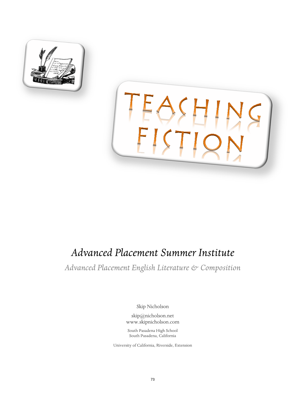 Advanced Placement Summer Institute Advanced Placement English Literature & Composition