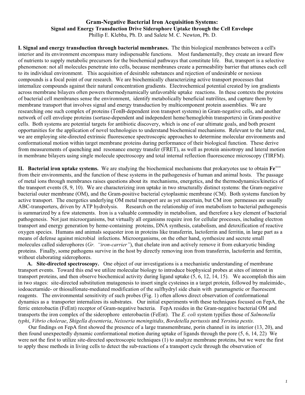 Gram-Negative Bacterial Iron Acquisition Systems: Signal and Energy Transduction Drive Siderophore Uptake Through the Cell Envelope Phillip E