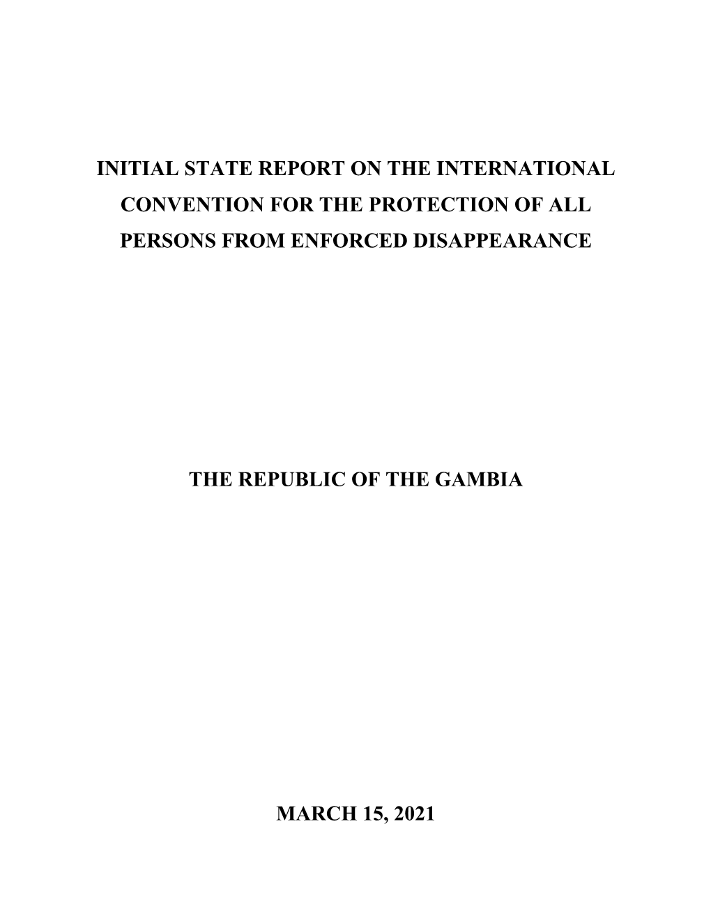 Initial State Report on the International Convention for the Protection of All Persons from Enforced Disappearance
