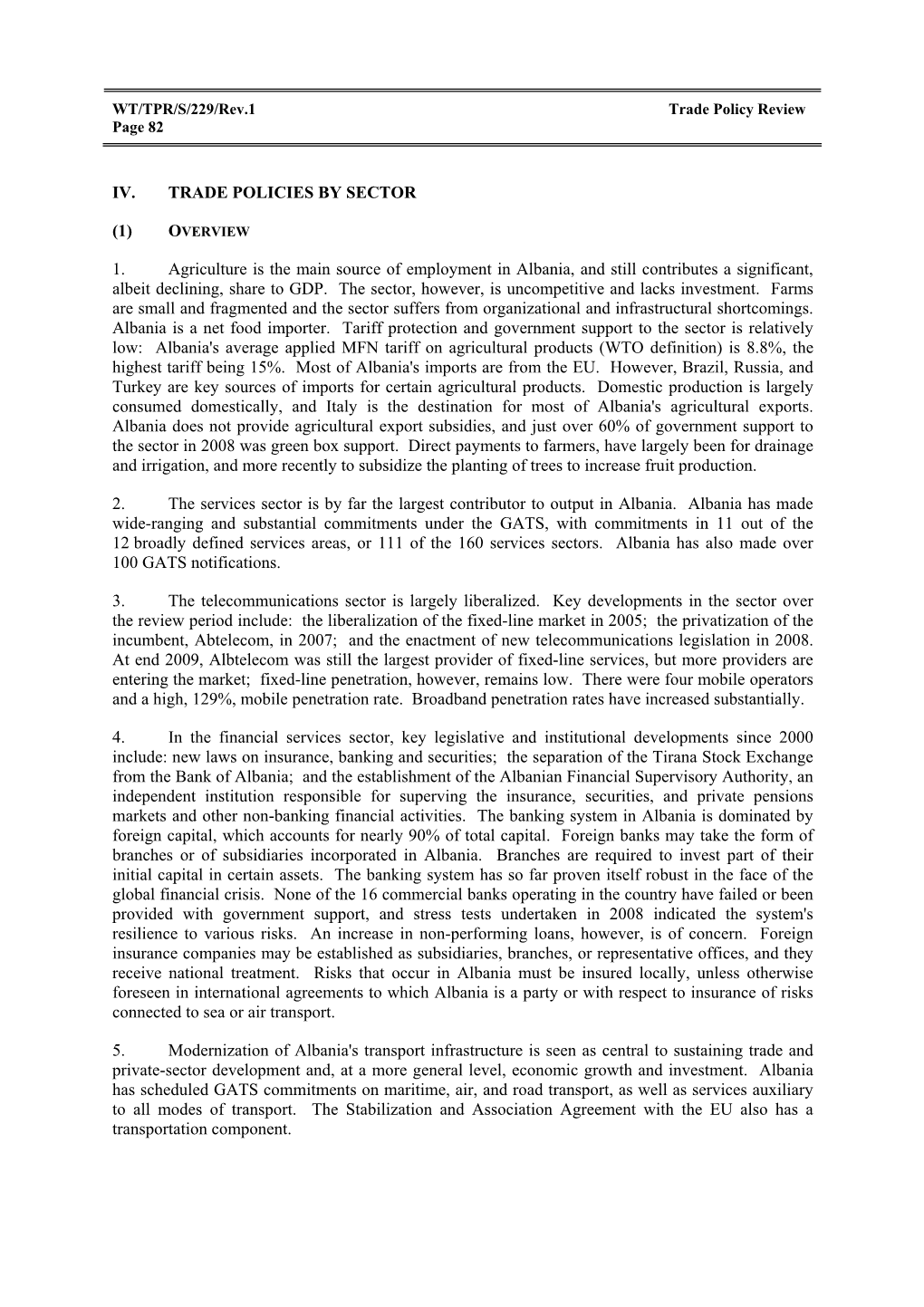 IV. TRADE POLICIES by SECTOR (1) 1. Agriculture Is the Main Source Of