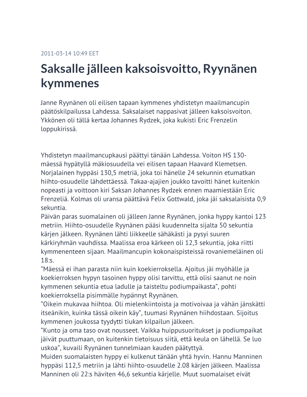 Saksalle Jälleen Kaksoisvoitto, Ryynänen Kymmenes