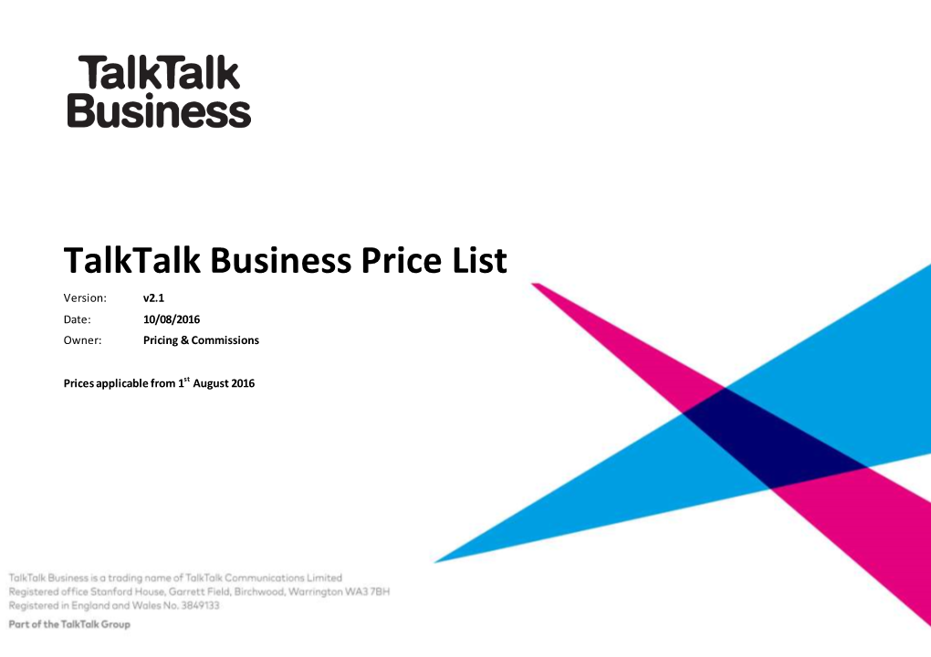 Talktalk Business Price List Version: V2.1 Date: 10/08/2016 Owner: Pricing & Commissions
