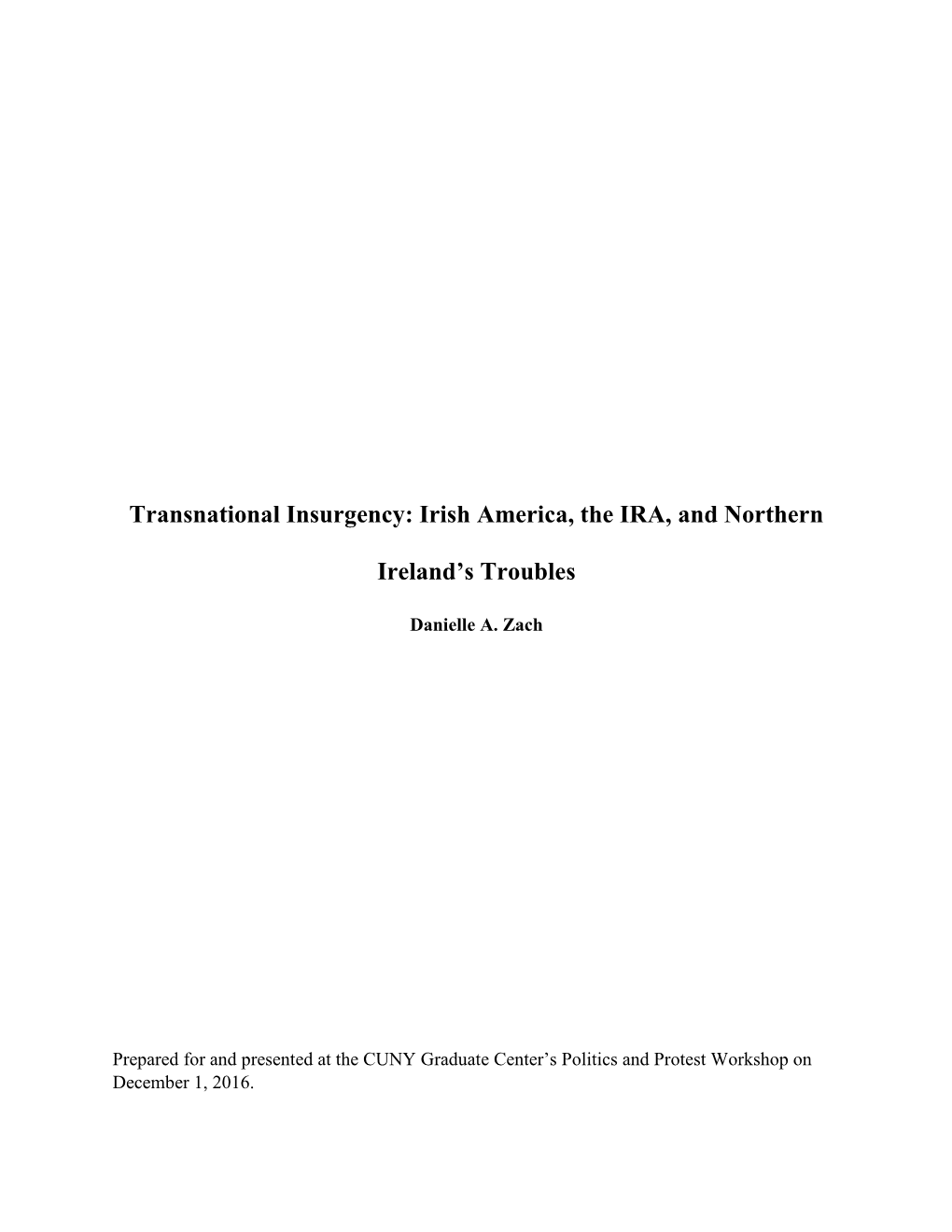Transnational Insurgency: Irish America, the IRA, and Northern Ireland's Troubles