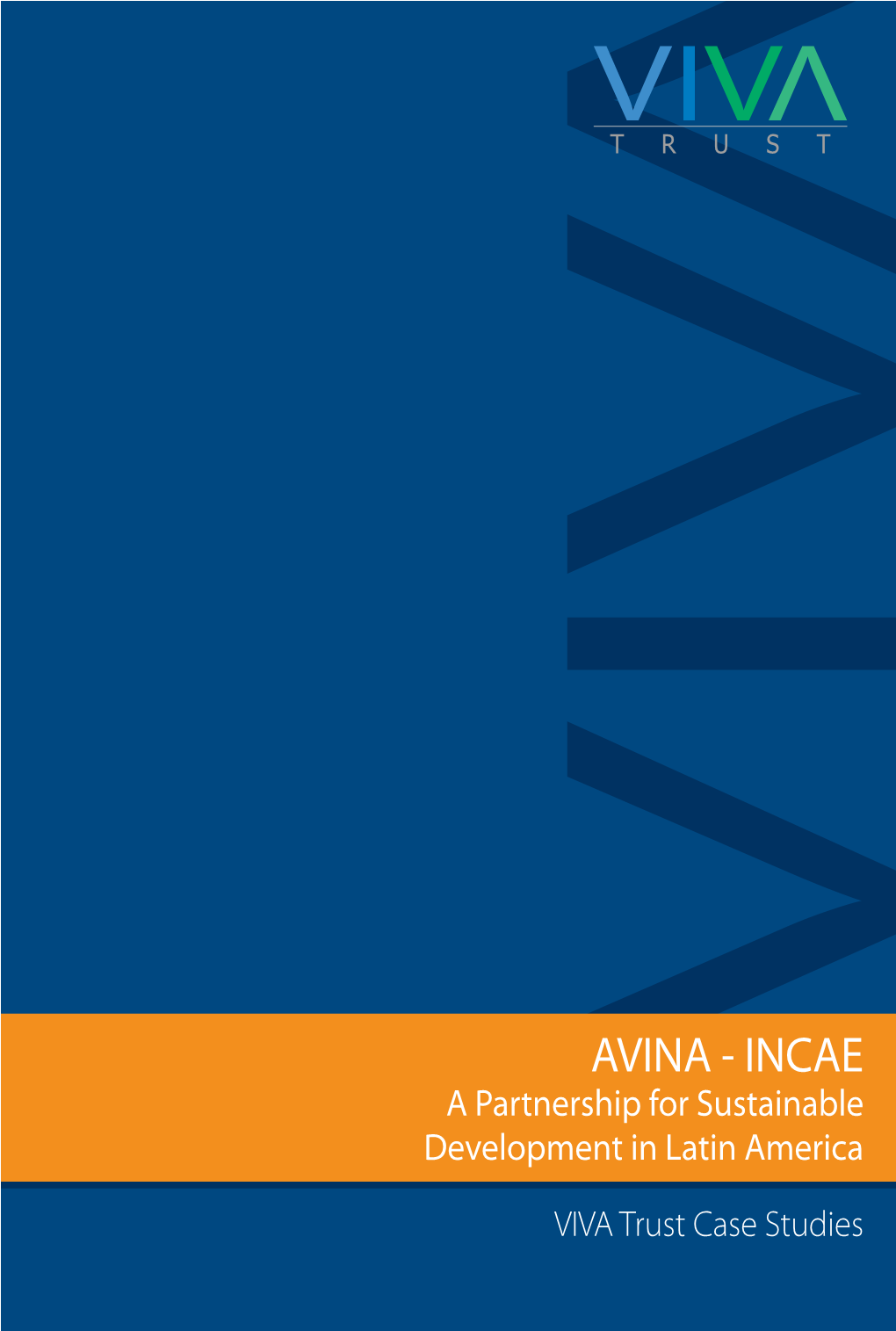 AVINA - INCAE a Partnership for Sustainable Development in Latin America