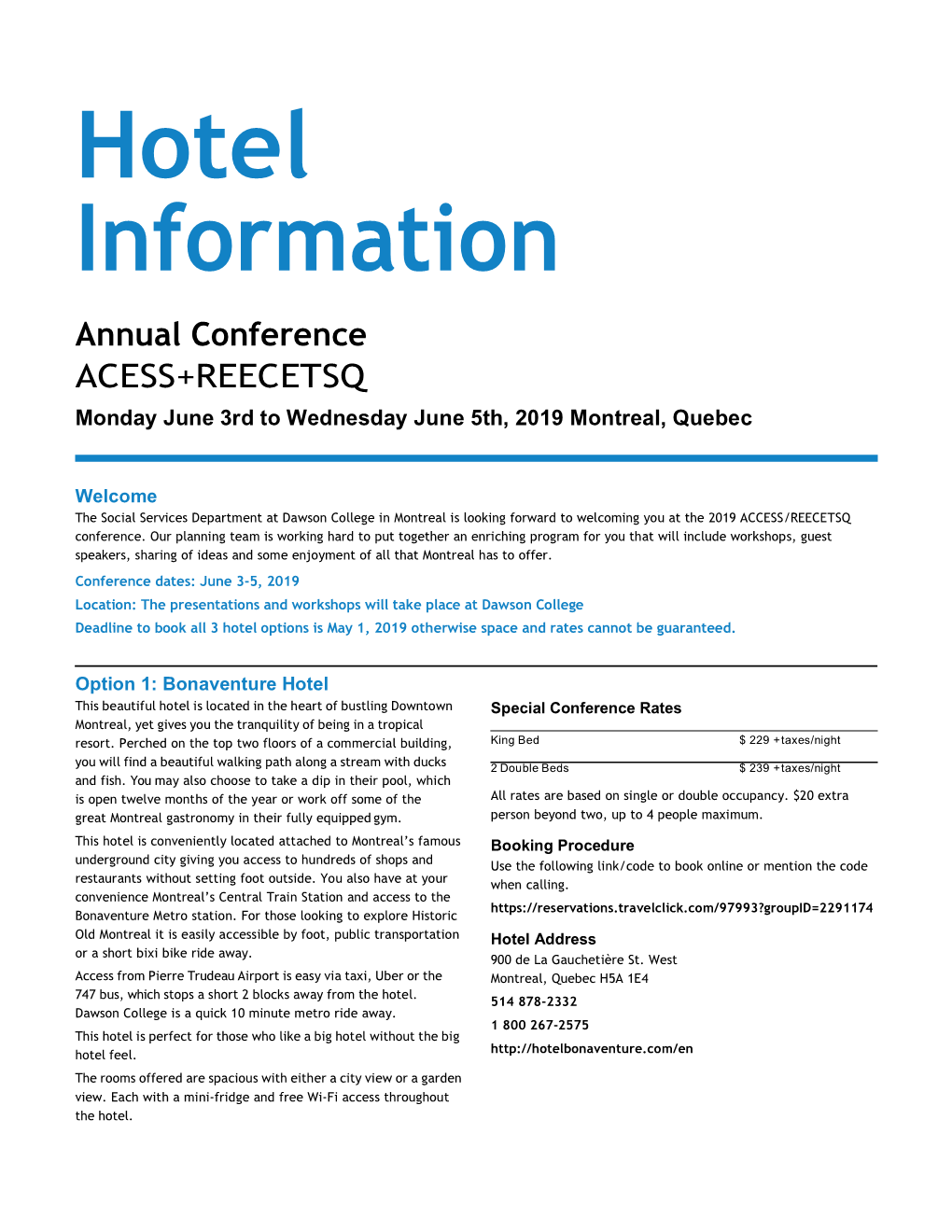 Hotel Information Annual Conference ACESS+REECETSQ Monday June 3Rd to Wednesday June 5Th, 2019 Montreal, Quebec