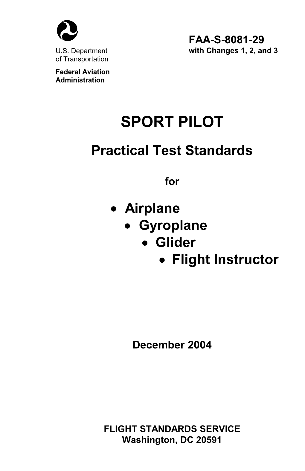 Sport Pilot – Airplane / Gyroplane / Glider / Flight Instructor