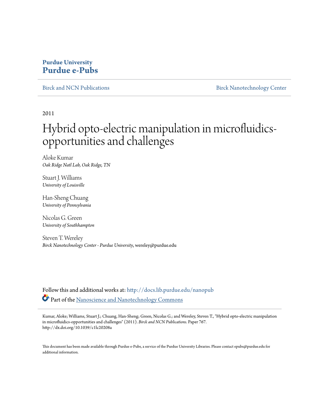 Hybrid Opto-Electric Manipulation in Microfluidics- Opportunities and Challenges Aloke Kumar Oak Ridge Natl Lab, Oak Ridge, TN