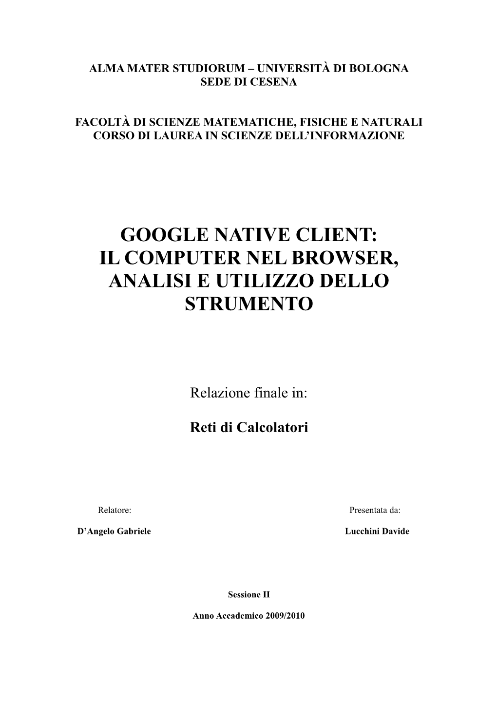 Google Native Client: Il Computer Nel Browser, Analisi E Utilizzo Dello Strumento