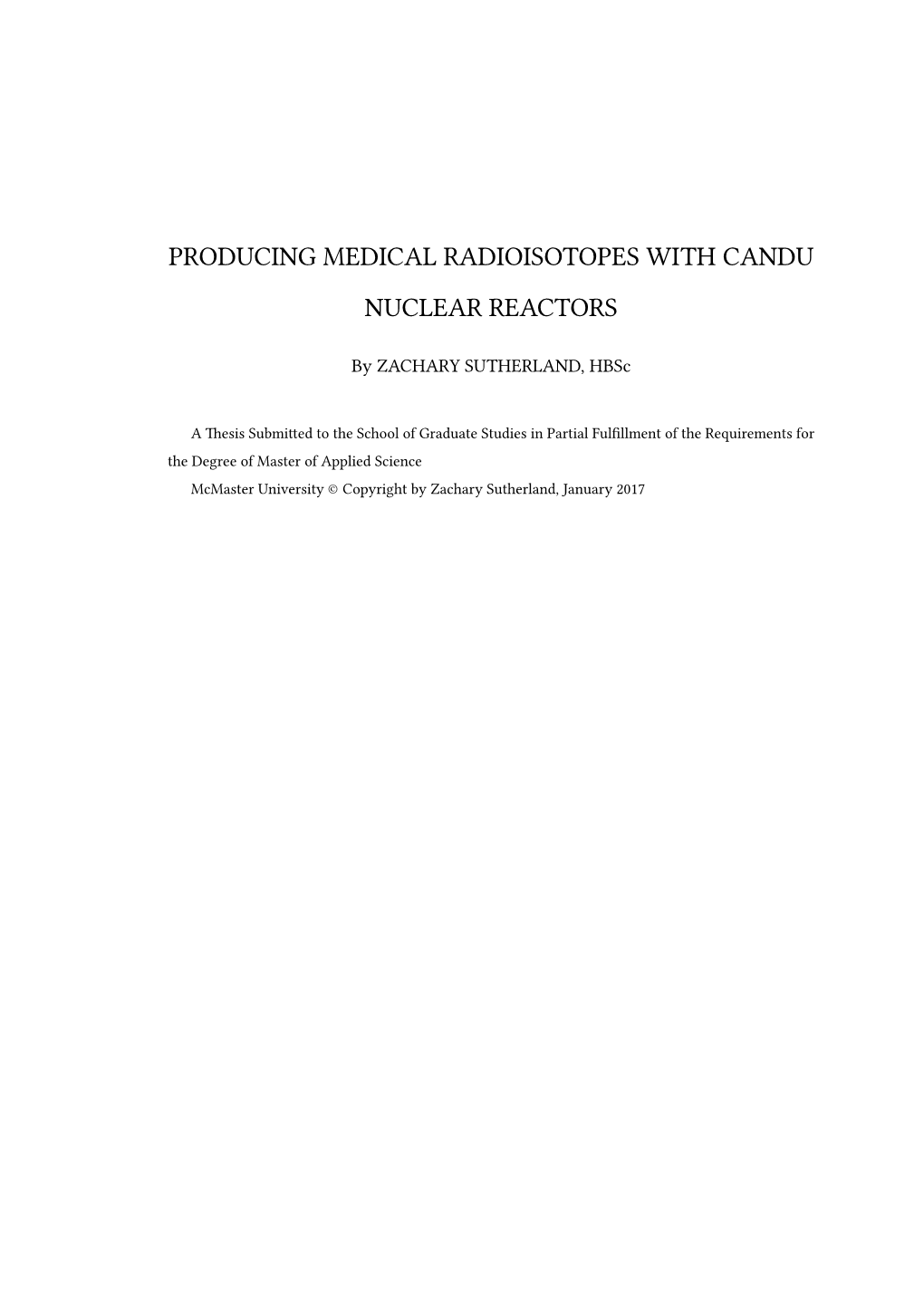 Producing Medical Radioisotopes with Candu Nuclear Reactors