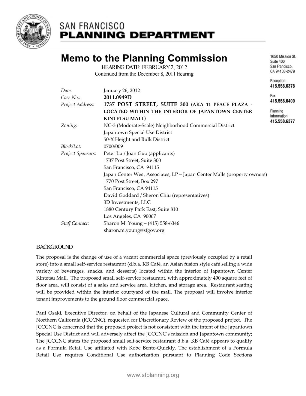 Memo to the Planning Commission HEARING DATE: FEBRUARY 2, 2012 Continued from the December 8, 2011 Hearing