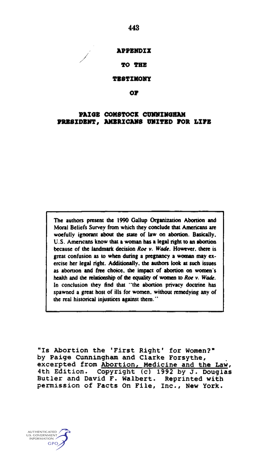 Is Abortion the 'First Right1 for Women?" by Paige Cunningham and Clarke Forsythe, Excerpted from Abortion, Medicine and the Lav, 4Th Edition