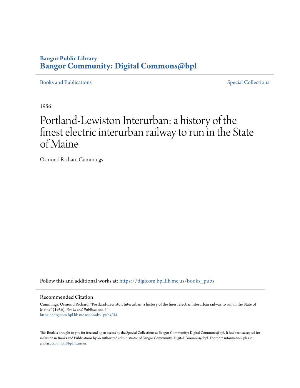 Portland-Lewiston Interurban: a History of the Finest Electric Interurban Railway to Run in the State of Maine Osmond Richard Cummings