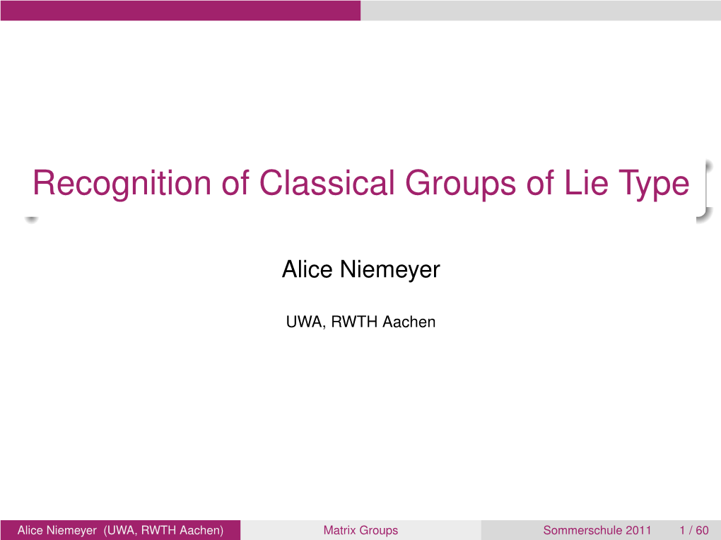 Recognition of Classical Groups of Lie Type