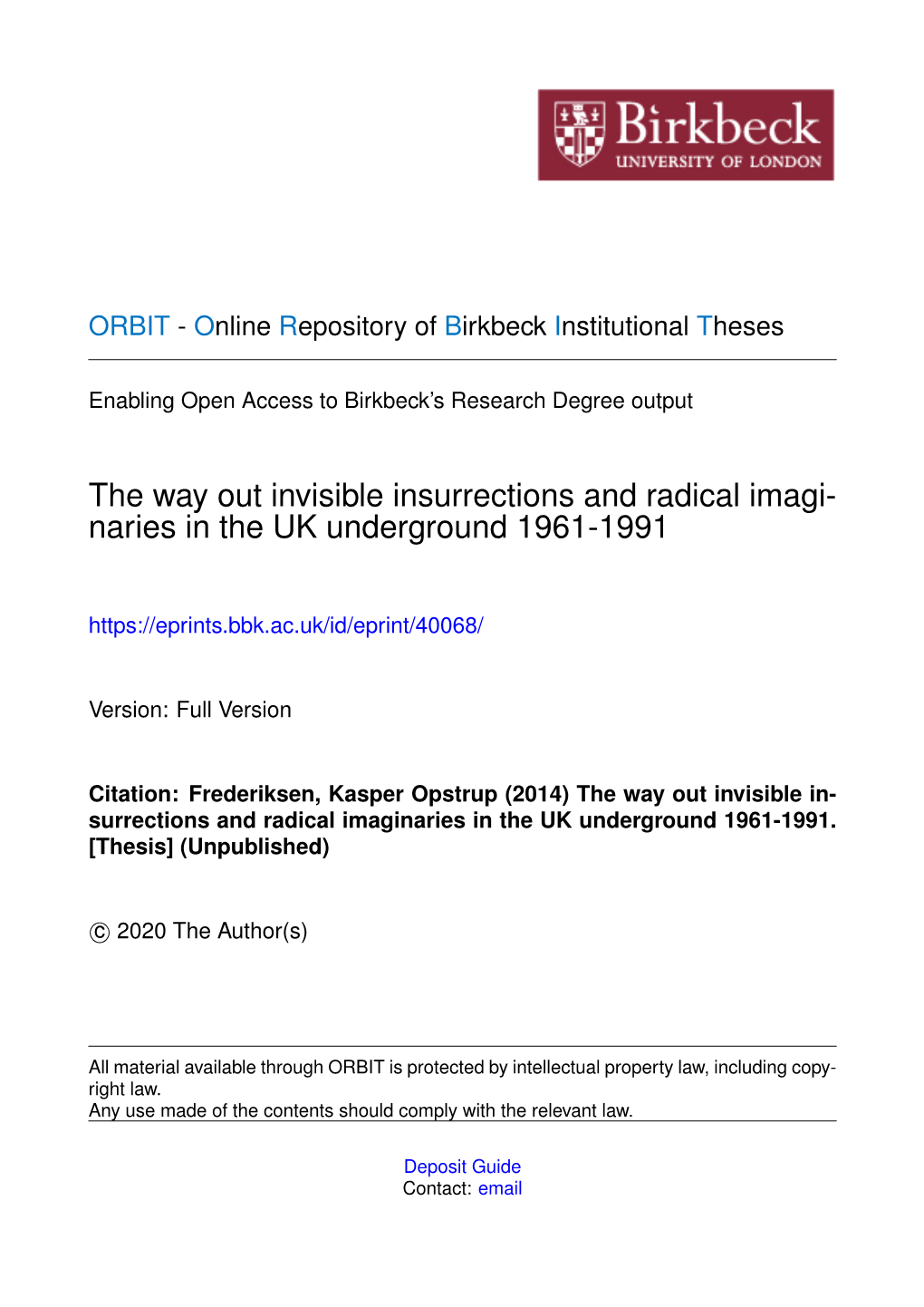 The Way out Invisible Insurrections and Radical Imagi- Naries in the UK Underground 1961-1991