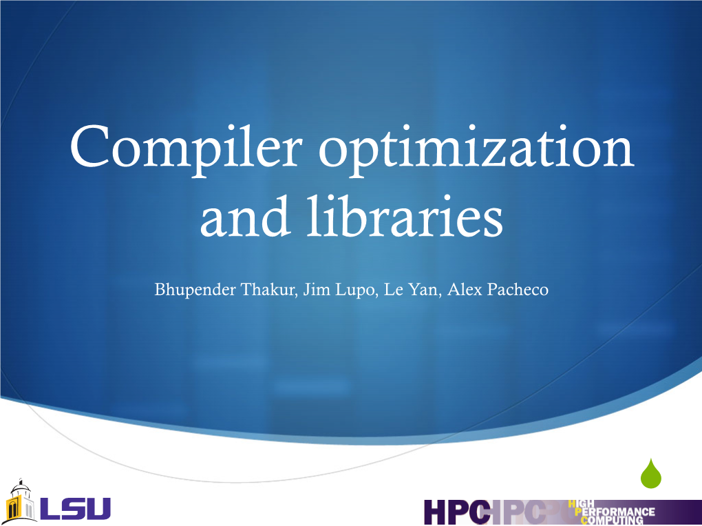 Compiler Optimization and Libraries