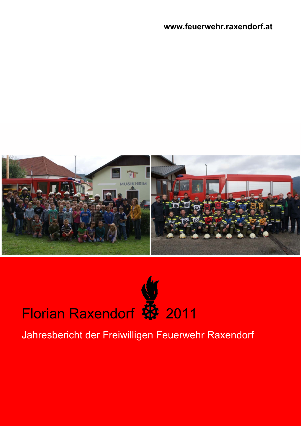 Florian Raxendorf 2011 Jahresbericht Der Freiwilligen Feuerwehr Raxendorf INHALTSANGABE