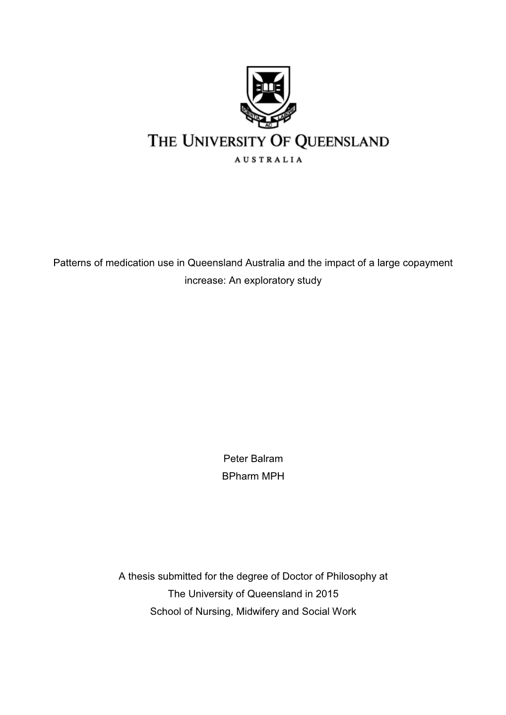 Patterns of Medication Use in Queensland Australia and the Impact of a Large Copayment Increase: an Exploratory Study