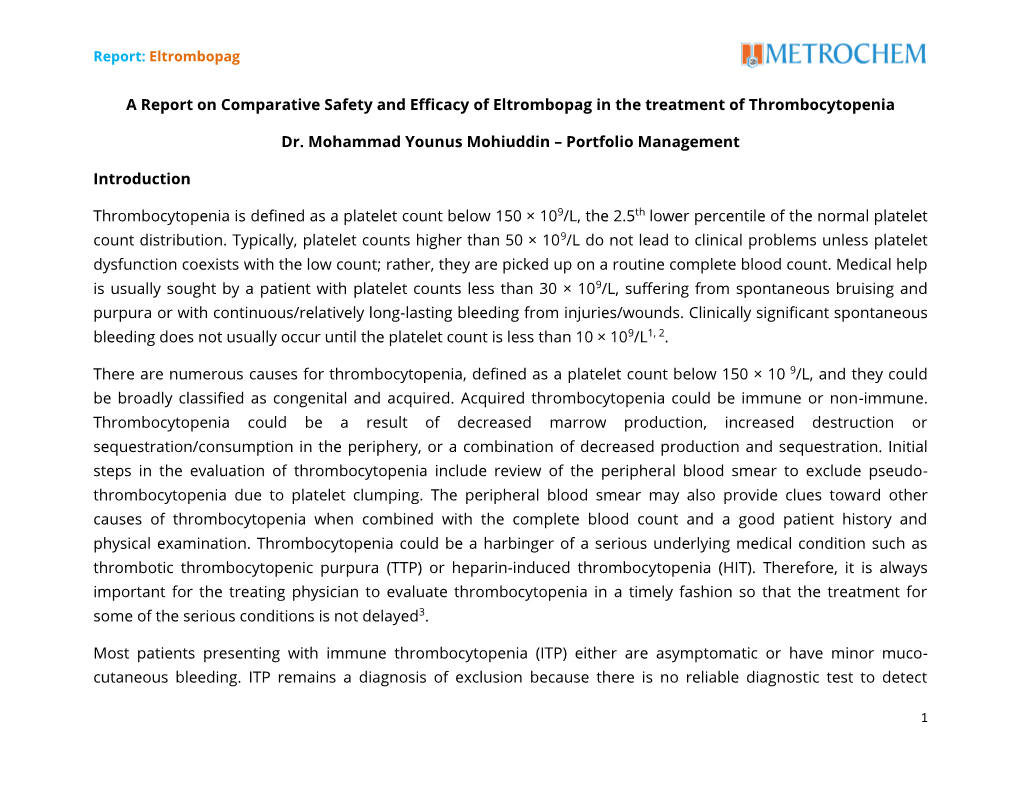 A Report on Comparative Safety and Efficacy of Eltrombopag in the Treatment of Thrombocytopenia Dr. Mohammad Younus Mohiuddin I