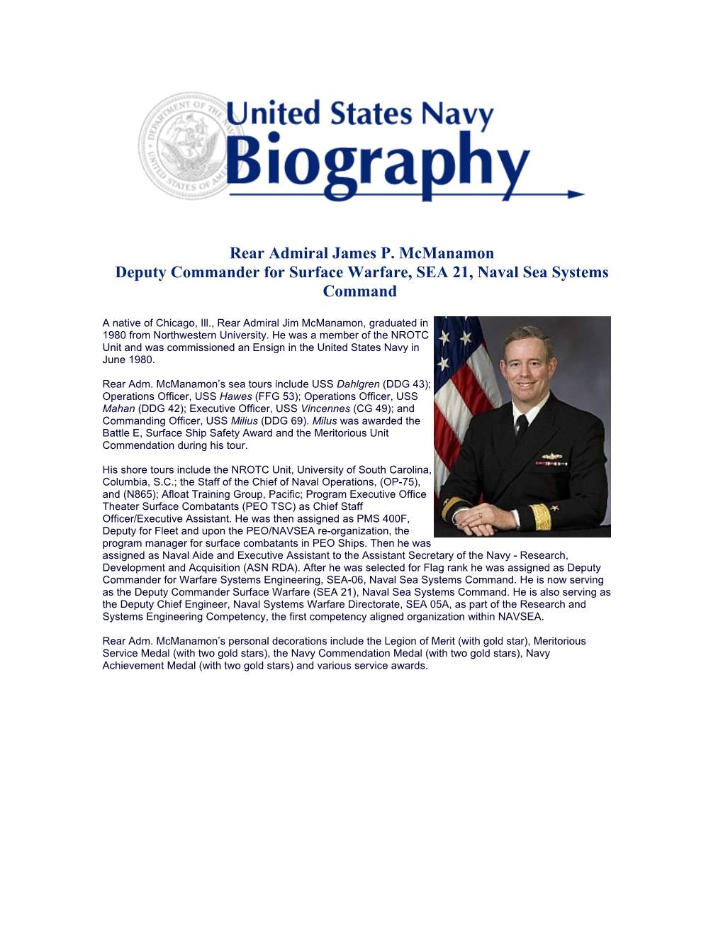 Rear Admiral James P. Mcmanamon Deputy Commander for Surface Warfare, SEA 21, Naval Sea