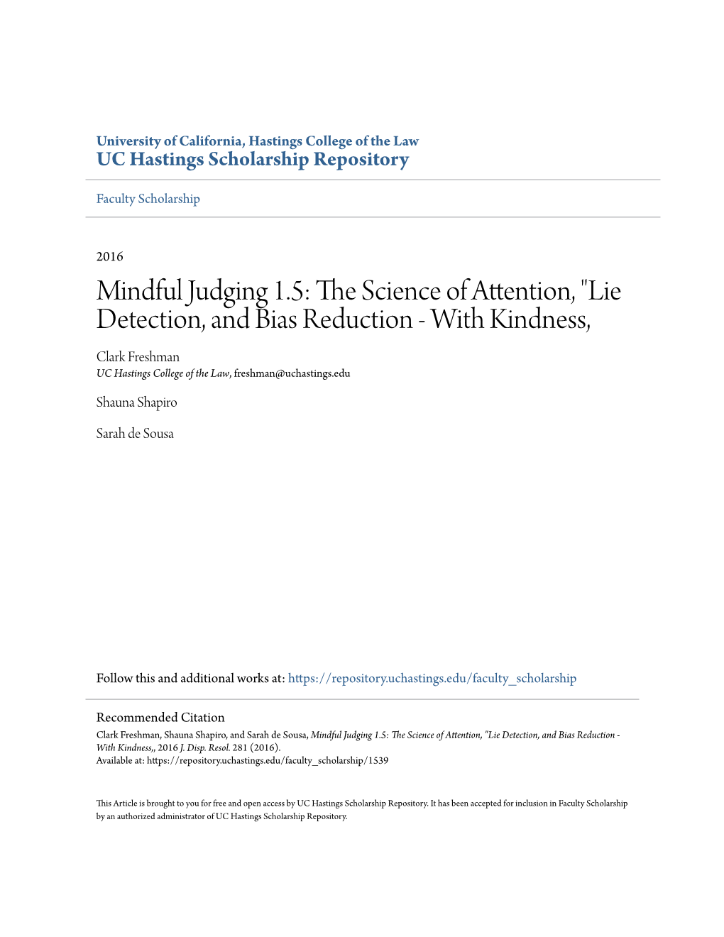 Lie Detection, and Bias Reduction - with Kindness, Clark Freshman UC Hastings College of the Law, Freshman@Uchastings.Edu