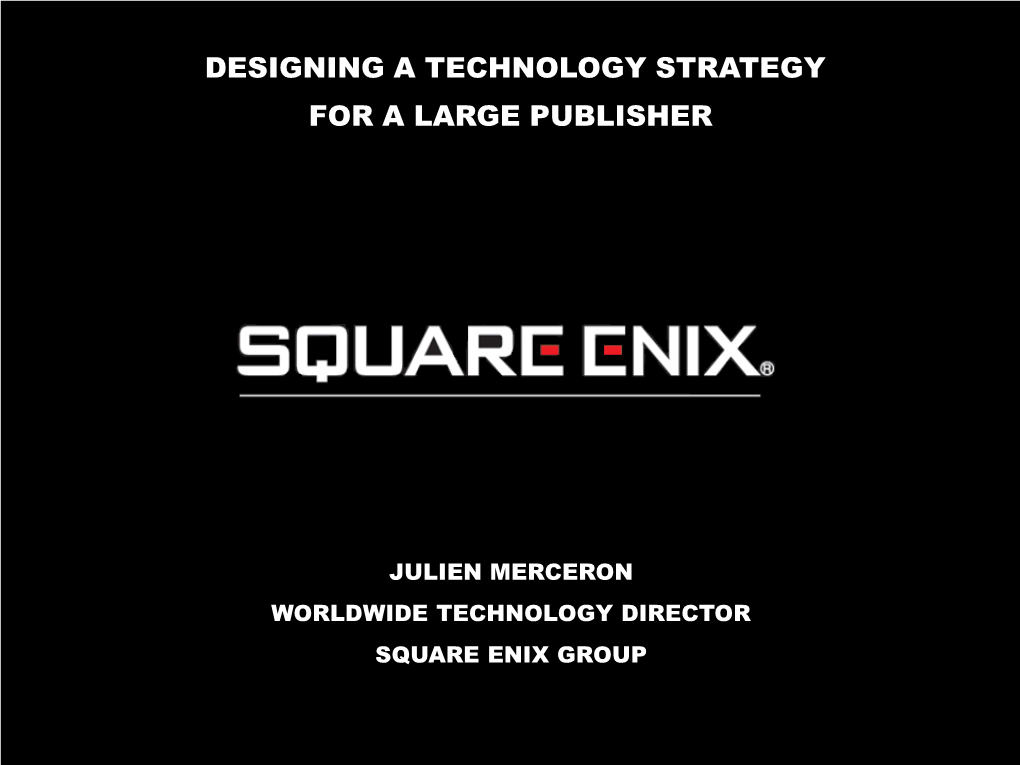 Designing a Technology Strategy for a Large Publisher