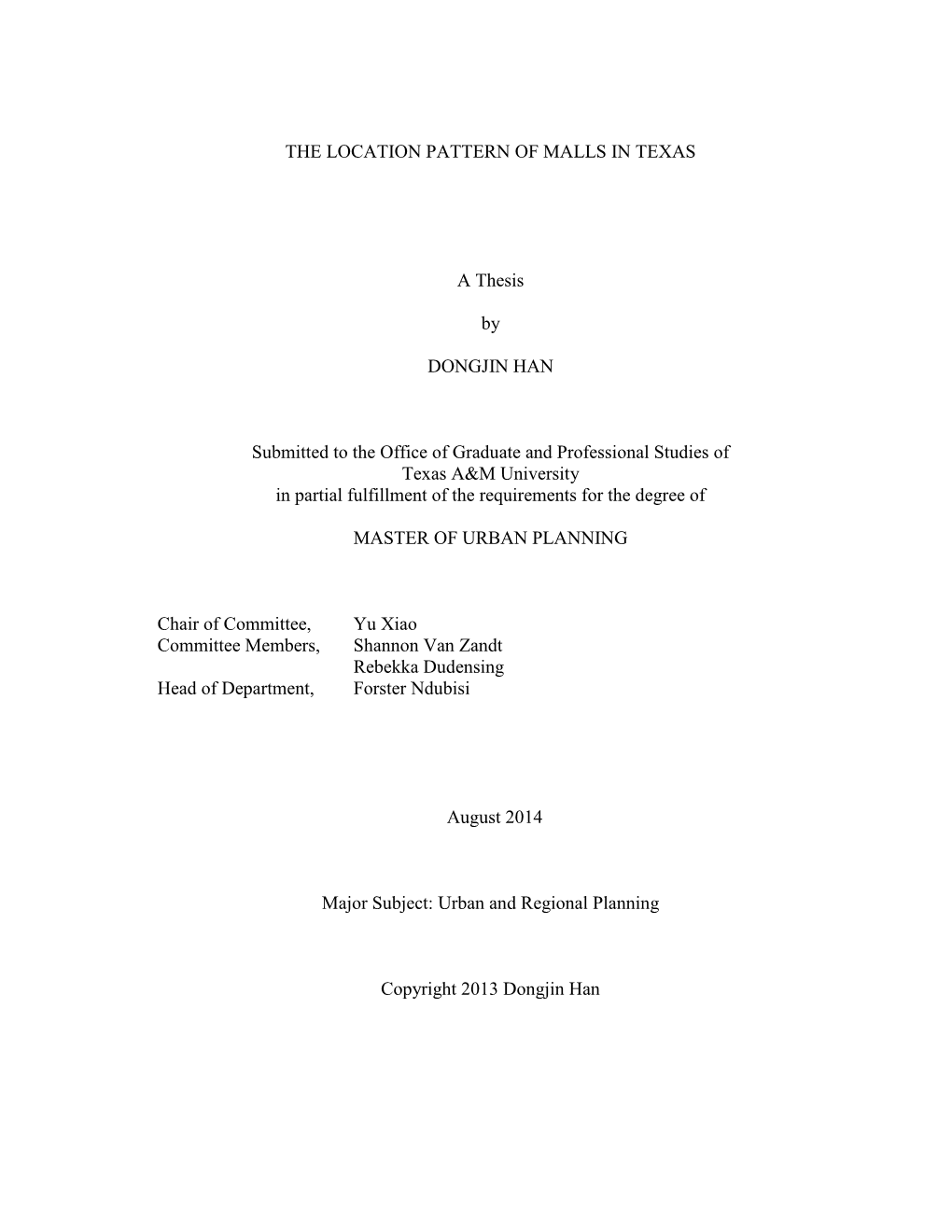 THE LOCATION PATTERN of MALLS in TEXAS a Thesis by DONGJIN