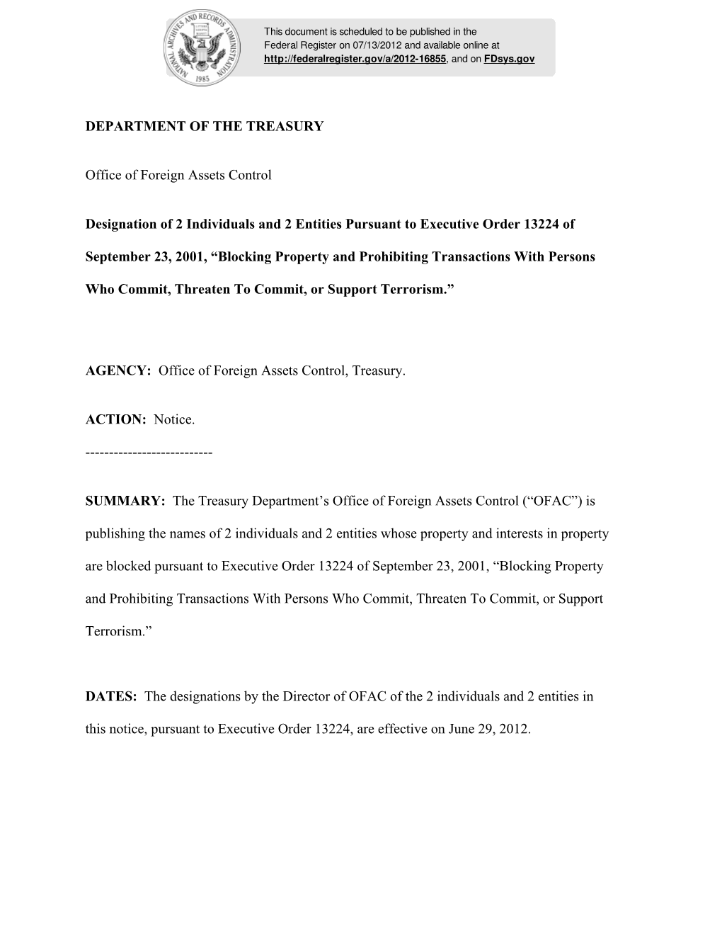 DEPARTMENT of the TREASURY Office of Foreign Assets Control Designation of 2 Individuals and 2 Entities Pursuant to Executive O