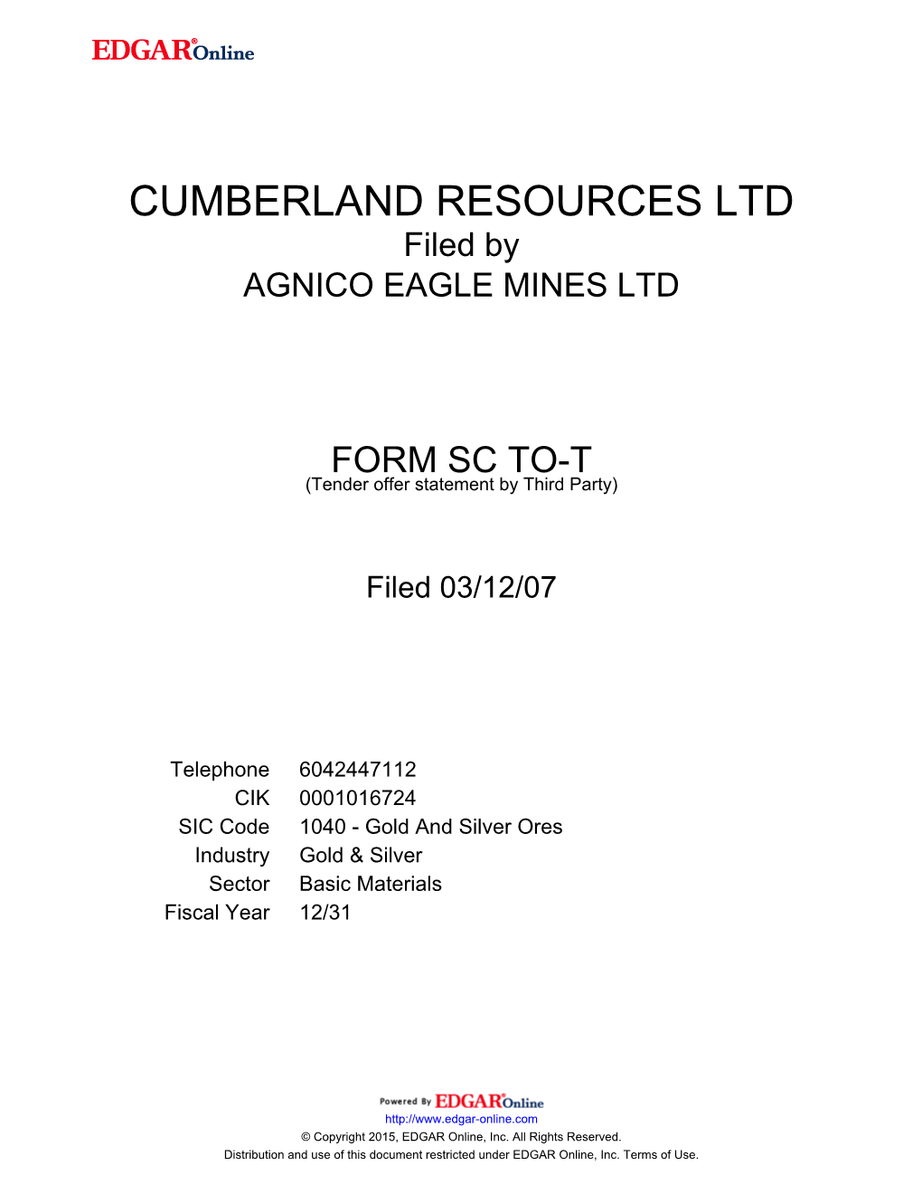 CUMBERLAND RESOURCES LTD Filed by AGNICO EAGLE MINES LTD