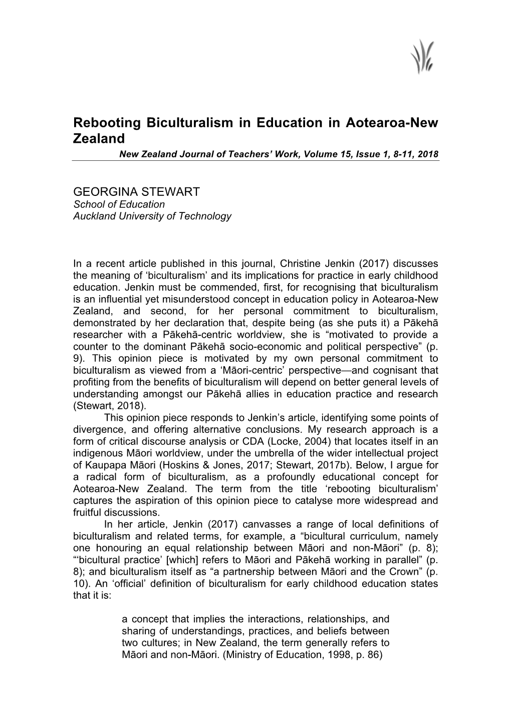 Rebooting Biculturalism in Education in Aotearoa-New Zealand New Zealand Journal of Teachers’ Work, Volume 15, Issue 1, 8-11, 2018