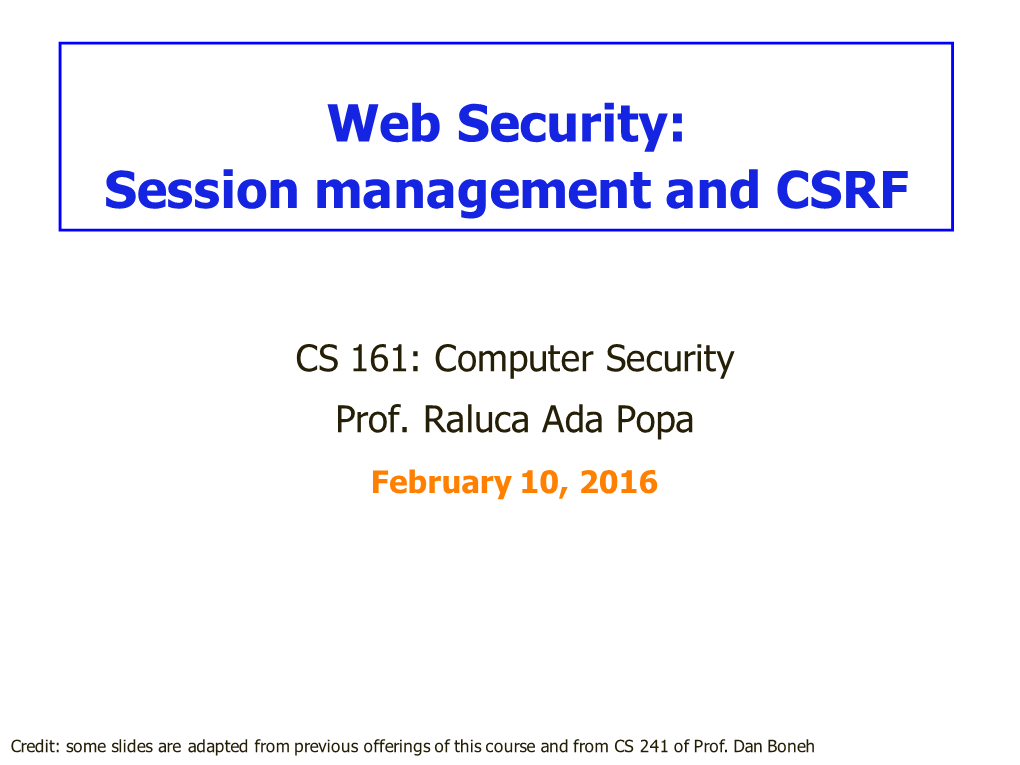 Web Security: Session Management and CSRF