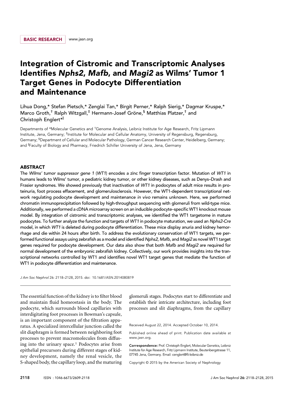 Integration of Cistromic and Transcriptomic Analyses Identifies Nphs2, Mafb, and Magi2 As Wilms' Tumor 1 Target Genes in Podoc