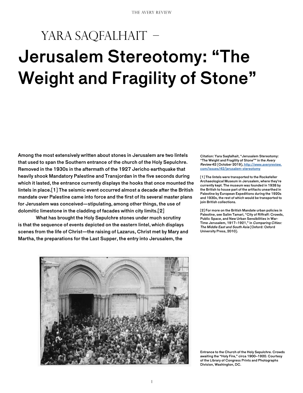 Jerusalem Stereotomy: “The Weight and Fragility of Stone”