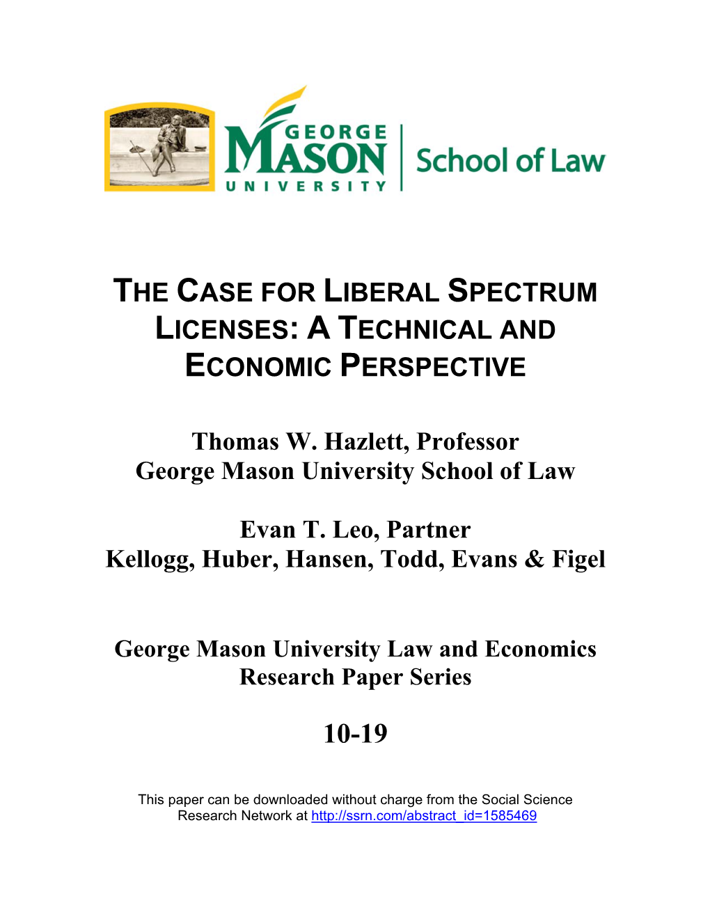 The Case for Liberal Spectrum Licenses: a Technical and Economic Perspective