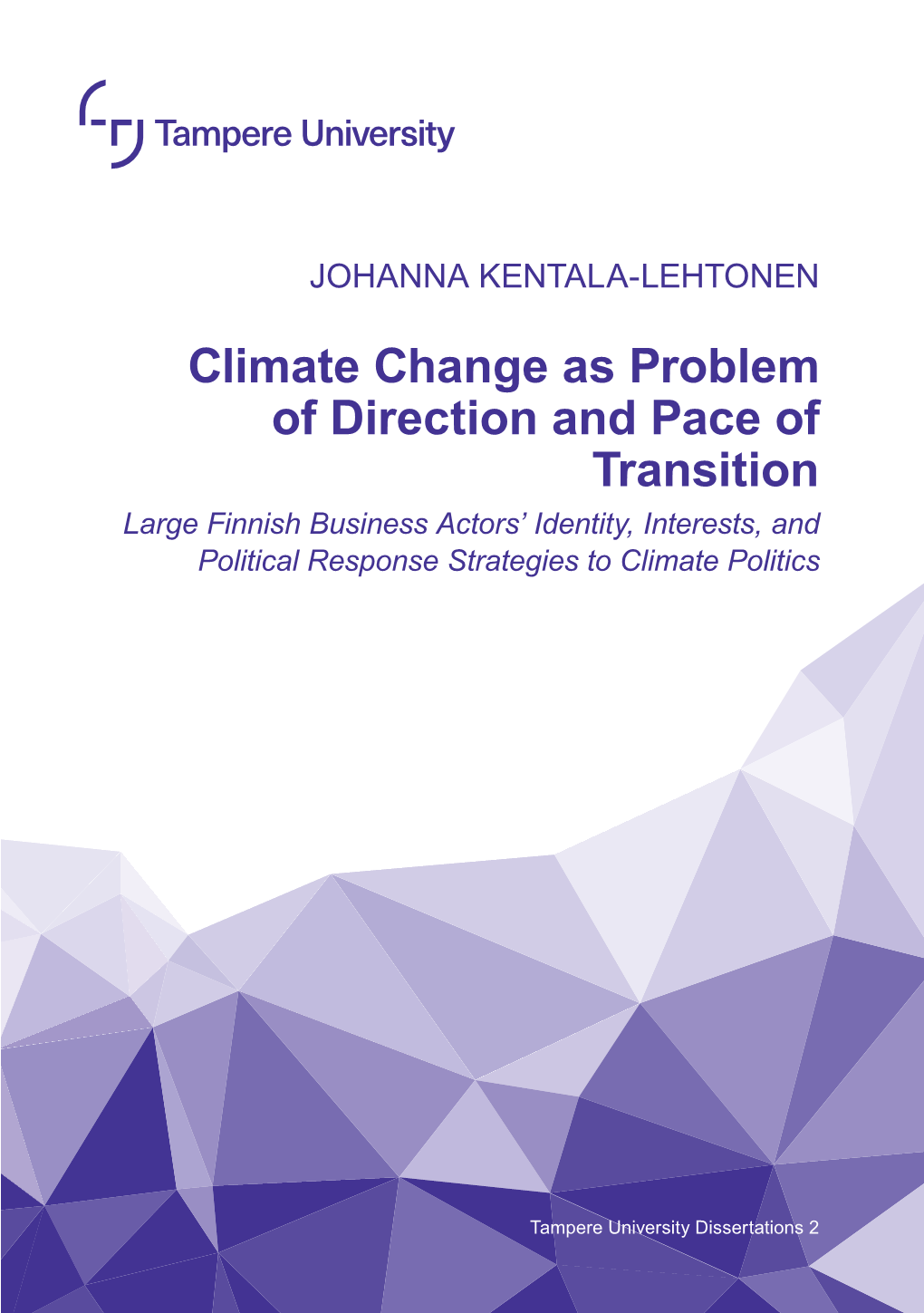 Climate Change As Problem of Direction and Pace of Transition