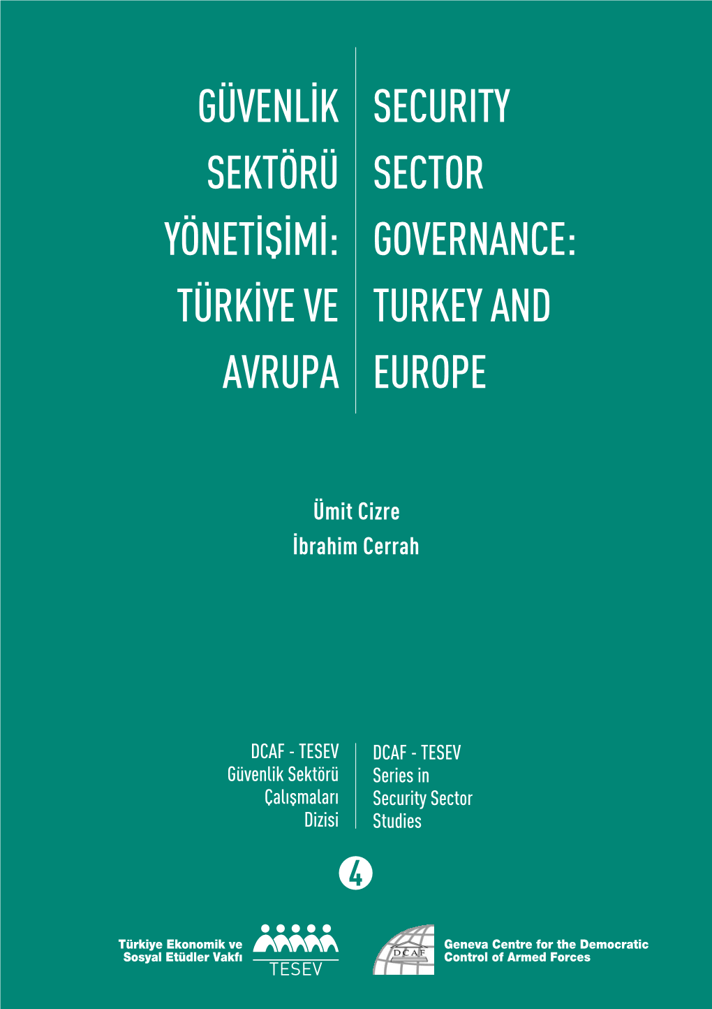 Security Sector Governance: Turkey and Europe