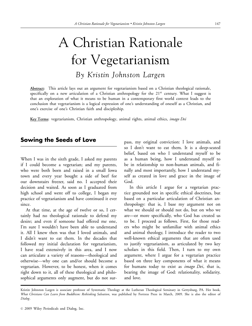 A Christian Rationale for Vegetarianism • Kristin Johnston Largen 147 a Christian Rationale for Vegetarianism by Kristin Johnston Largen